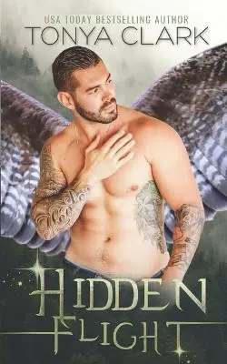 Hidden Flight by Tonya Clark Super Prezzo