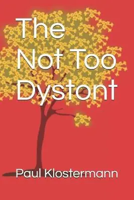 Promo Stagionale The Not Too Dystont by Paul Klostermann