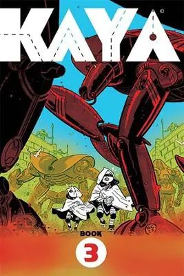 Quantità Limitata Kaya Book 3 by Wes Craig