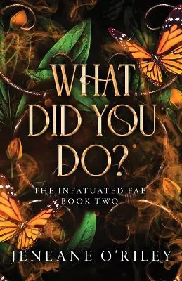 What Did You Do? Jeneane O‘Riley 9781464225482 Ultime Pezzi
