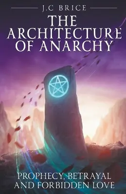 The Architecture of Anarchy by J C Brice A Buon Prezzo