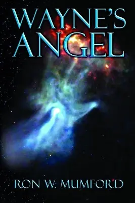 Più Venduto Wayne‘s Angel by Ron W Mumford