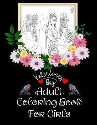 Valentines Day Adult Coloring Book For Girls by Alamin, MD Subito Disponibile
