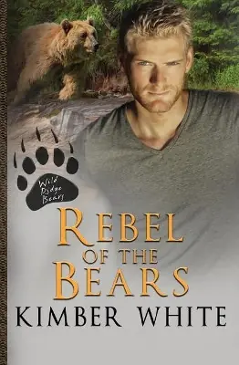Rebel of the Bears by Kimber White Esclusivo