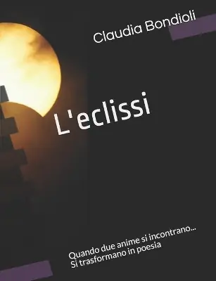 L‘eclissi by Claudia Bondioli Prezzo Ridotto