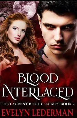 Offerta Limitata Blood Interlaced by Evelyn Lederman