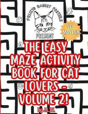 Esclusivo The Easy Maze Activity Book for Cat Lovers - Volume 2! by J L W