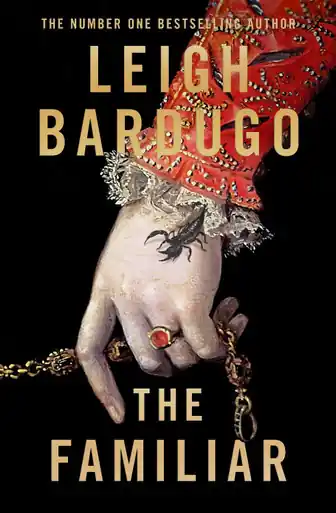 The Familiar A richly imagined, spellbinding new novel from the number one bestselling author of Ninth House Leigh Bardugo 9780241655313 Compra Online
