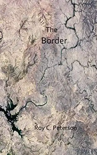 Saldi The Border Roy C Peterson 9798719456553