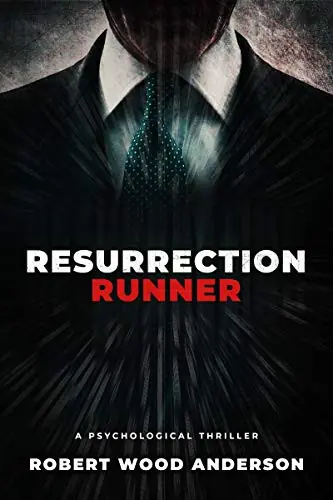 Spedizione Espresso Resurrection Runner A Steven Popoford Psychological Spy Thriller Robert Wood Anderson 9781734769814