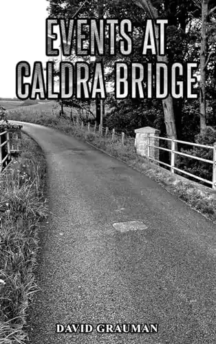 Events at Caldra Bridge David S Grauman 9798218305406 Solo Oggi