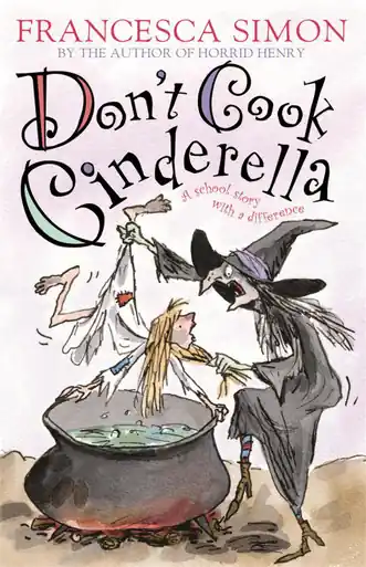 Nuovo Arrivo Don‘t Cook Cinderella Francesca Simon 9781842551486