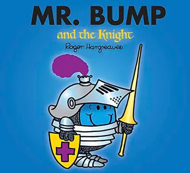 Offerta Speciale Mr. Bump and the Knight (Mr. Men & Little Miss Magic) Roger Hargreaves 9781405290364