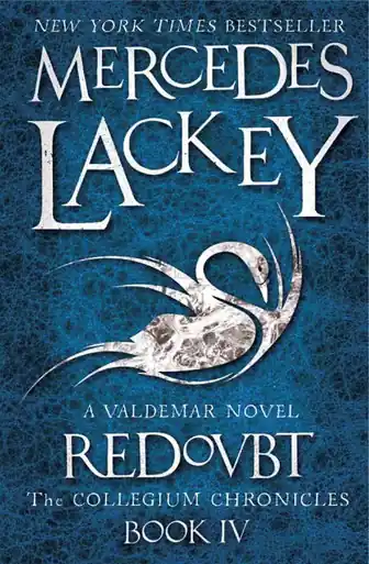 Non Perdere Collegium Chronicles, Vol. 4 - Redoubt by Mercedes Lackey