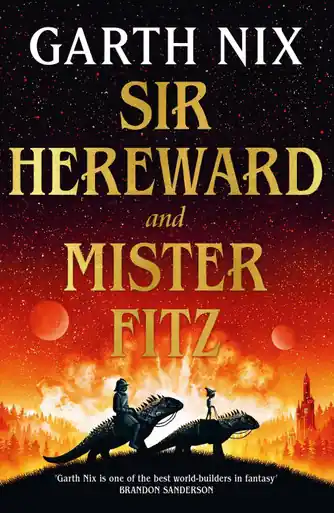 Sir Hereward and Mister Fitz Stories of the Witch Knight and the Puppet Sorcerer Garth Nix 9781399606356 Offerta Del Giorno