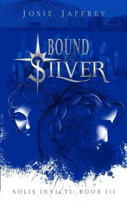 Non Perdere Bound in Silver Josie Jaffrey 9781548145514