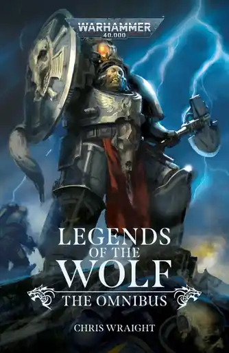 Legends of the Wolf The Omnibus by Chris Wraight Super Prezzo