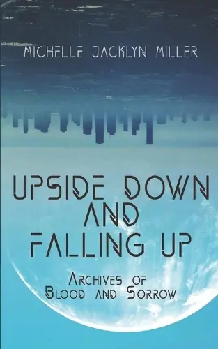 Professionale Upside Down And Falling Up by Michelle Jacklyn Miller