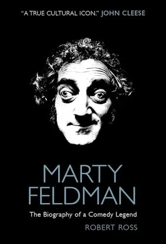 Marty Feldman The Biography of a Comedy Legend by Robert Ross Più Venduto