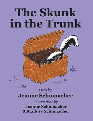 The Skunk In The Trunk by Jeanne Schumacher Pagamento Sicuro