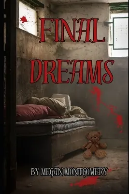 Offerta Lampo Final Dreams by Megan Montgomery