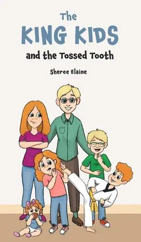 Pagamento Sicuro The King Kids and the Tossed Tooth by Sheree Elaine