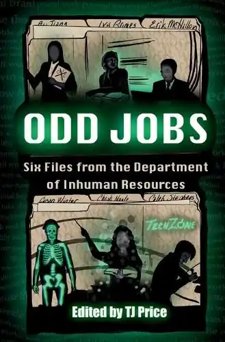 Prezzo Scontato Odd Jobs - Six Files from the Department of Inhuman Resources by Tj Price