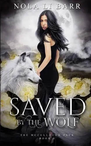 Offerta Del Giorno Saved by the Wolf by Nola Li Barr