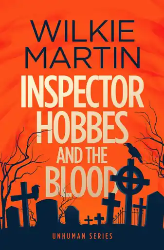 Professionale Inspector Hobbes and the Blood A Fast-paced Comedy Crime Fantasy Wilkie Martin 9780957635104