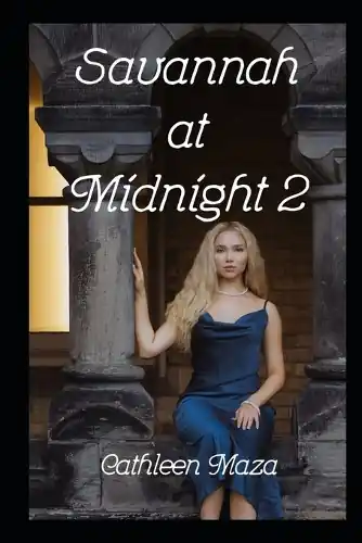 Must-Have Savannah at Midnight 2 Cathleen Maza 9798319244307