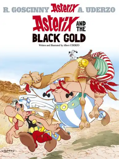 Asterix Asterix and The Black Gold Album 26 Albert Uderzo 9780752847139 Occasione Imperdibile