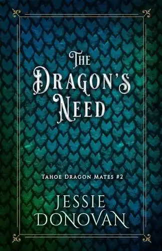 Soddisfatti O Rimborsati The Dragon‘s Need Jessie Donovan 9798891560659