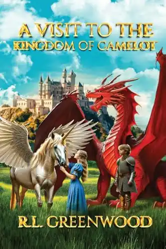 A Visit to the Kingdom of Camelot R L Greenwood 9798893959185 Ultimissimo Modello