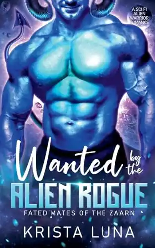 Solo Oggi Wanted by the Alien Rogue by Krista Luna