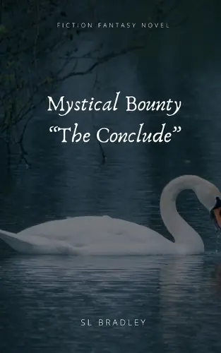 Mystical Bounty The conclude Sl Bradley 9798310081819 Vendita Finale