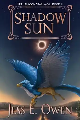 Shadow Sun Book II of the Dragon Star Saga Jess E Owen 9781961723016 Ultime Pezzi