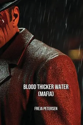 Blood Thicker Water (MAFIA) by Freja Petersen Spedizione Espresso