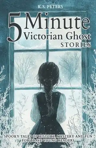 Super Prezzo 5 Minute Victorian Ghost Stories for Kids by K S Peters