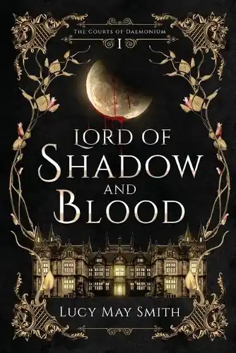 Lord of Shadow and Blood Lucy May Smith 9781919286907 Nuova Collezione
