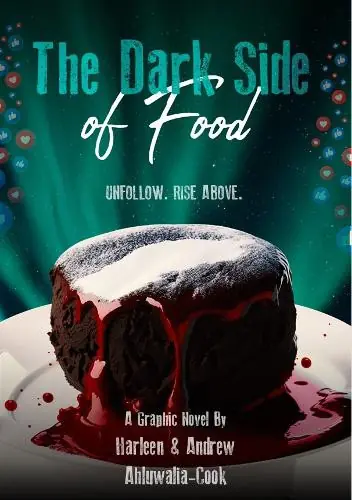 The Dark Side of Food Harleen & Andrew Ahluwalia-Cook 9781917877008 Ultima Occasione