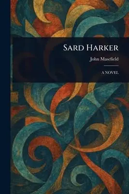 Sard Harker John Masefield 9781023578905 Offerta