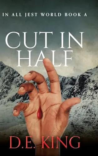 Non Perdere Cut In Half In All Jest World Book A D E King 9781764090018