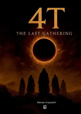 Offerta Speciale 4t The Last Gathering Maciej Krzysztof 9788294233014