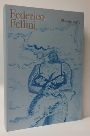 Ultimissimo Modello Il libro dei sogni. Ediz. deluxe. Con litografia numerata. Federico Fellini. Rizzoli, 2024.